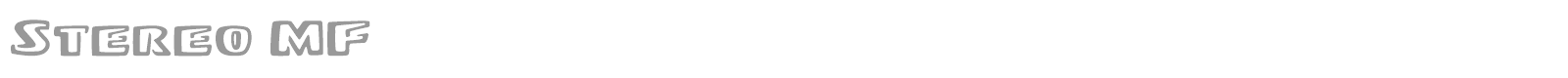 Stereo MF font preview